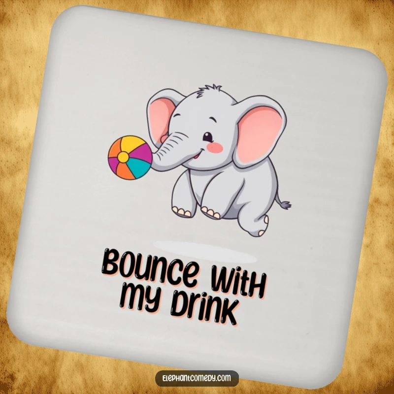 Funny chubby elephant drink coaster showing a cute elephant character bouncing a colorful ball with its trunk, a humorous and protective accessory.