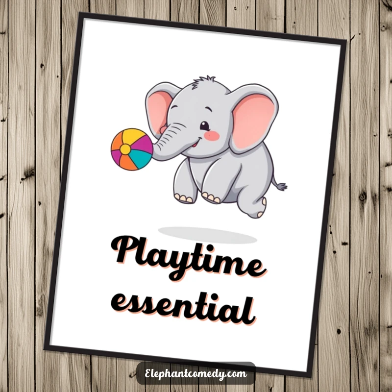 Funny chubby elephant poster displaying a cute cartoon elephant character happily bouncing a colorful ball with its trunk, full of playful motion.